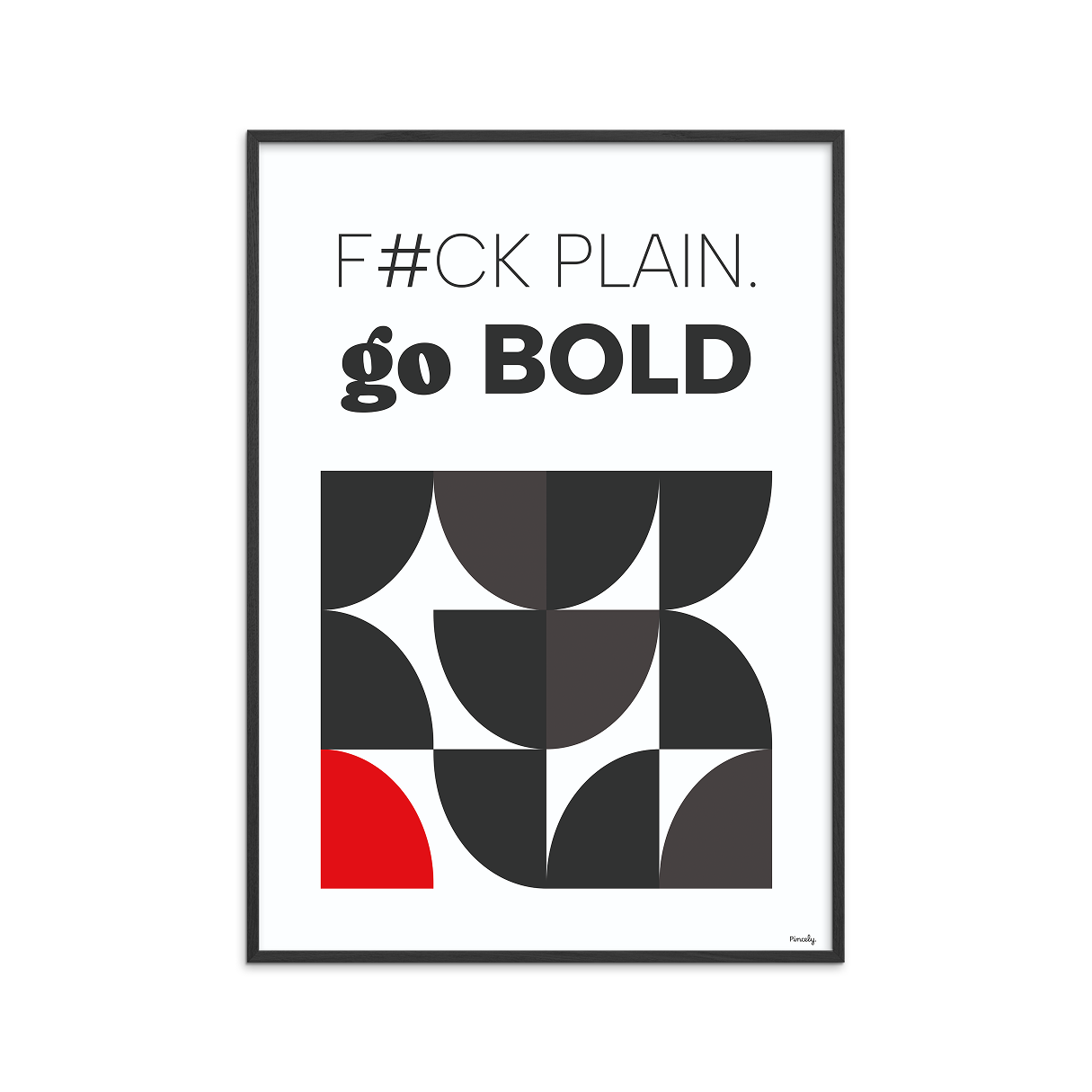 F#CK Plain. Go bold