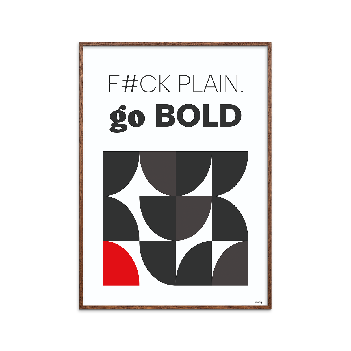 F#CK Plain. Go bold