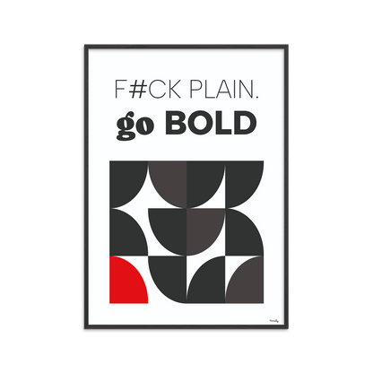 F#CK Plain. Go bold