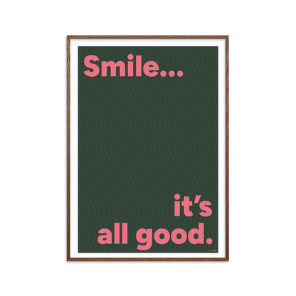 Smile...it's all good