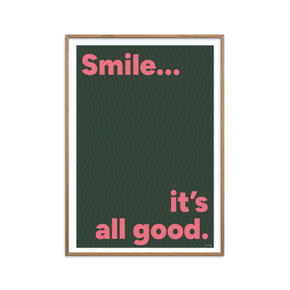 Smile...it's all good