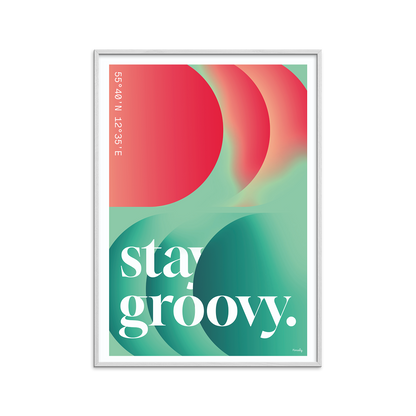 Stay groovy